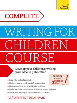cover image of Complete Writing For Children Course